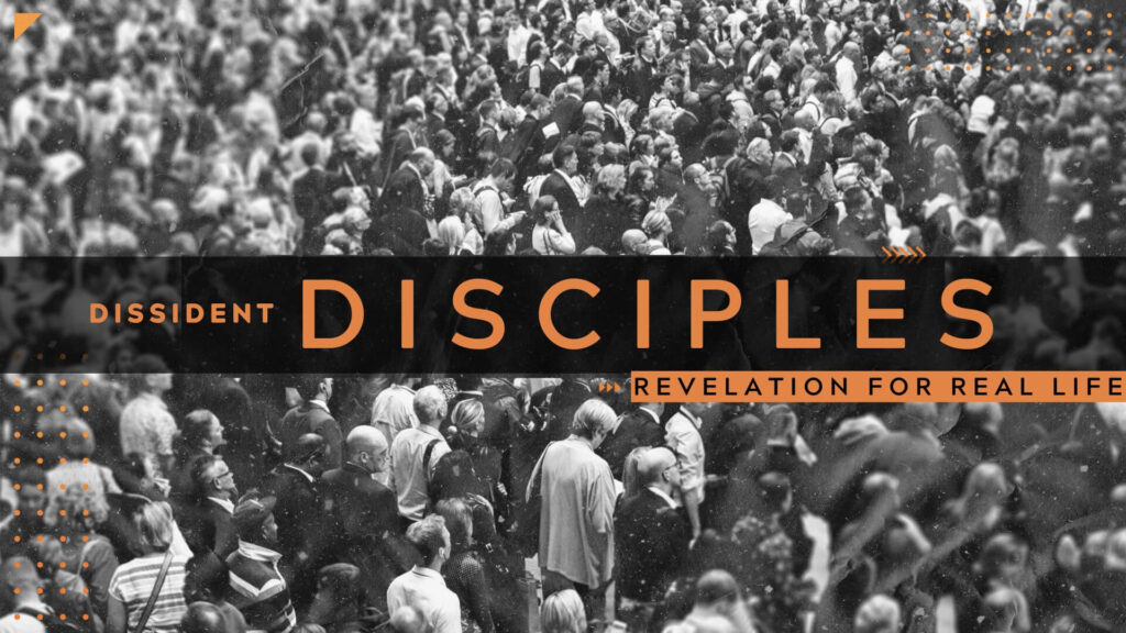 Dissident Disciples Week 1-4