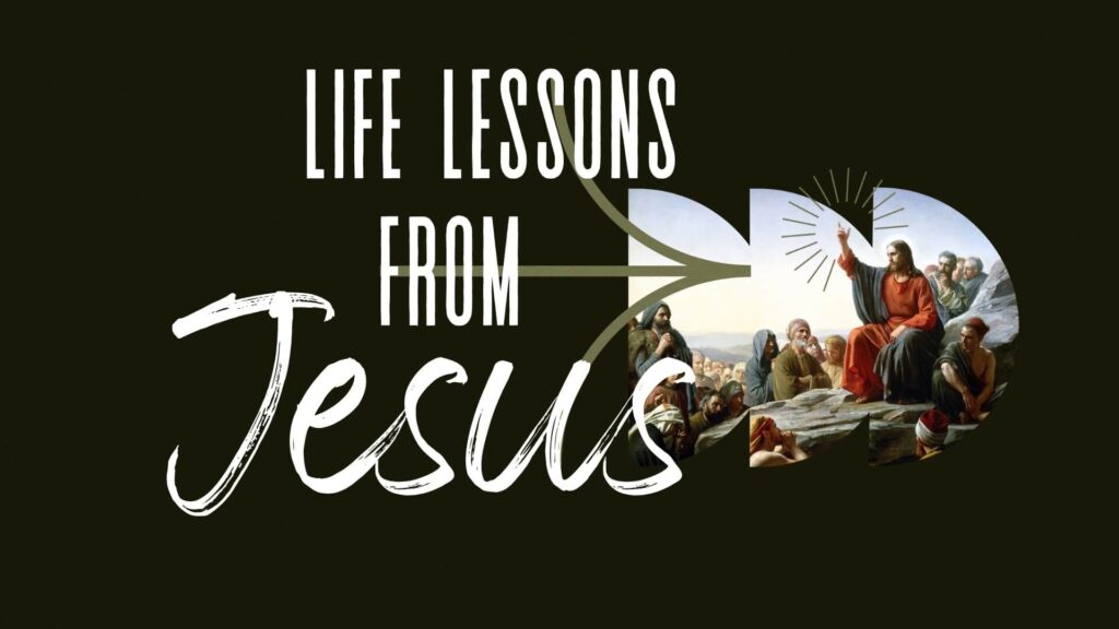 Life Lessons From Jesus